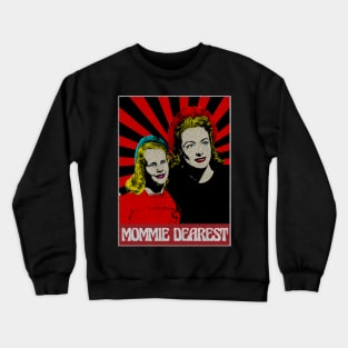 Mommie Dearest  1980s Pop Art Fan Art Crewneck Sweatshirt